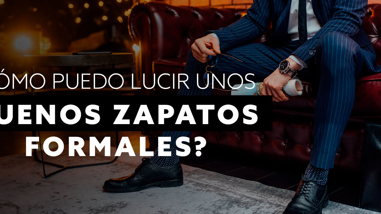 Cómo lucir unos buenos zapatos formales