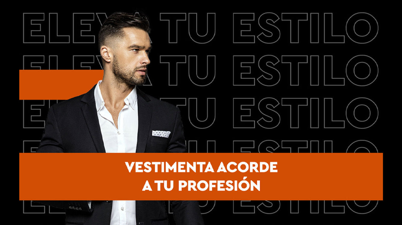 Vestimenta acorde a tu profesión