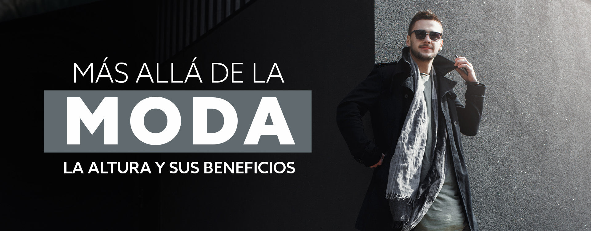 Más allá de la moda: La altura y sus beneficios