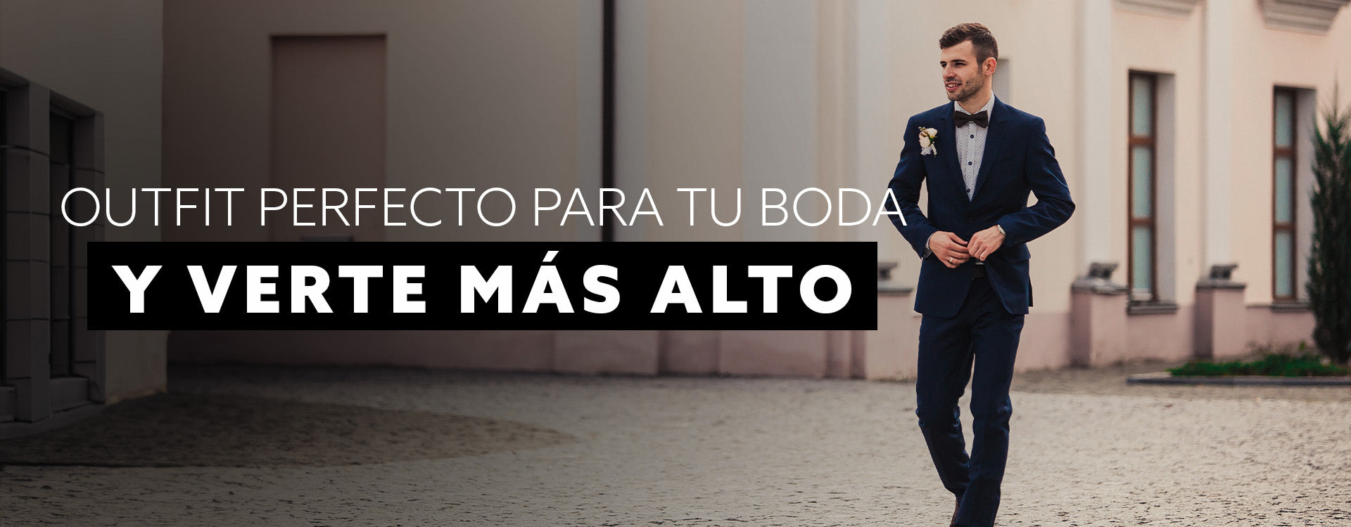 Outfit perfecto para tu boda y verte más alto
