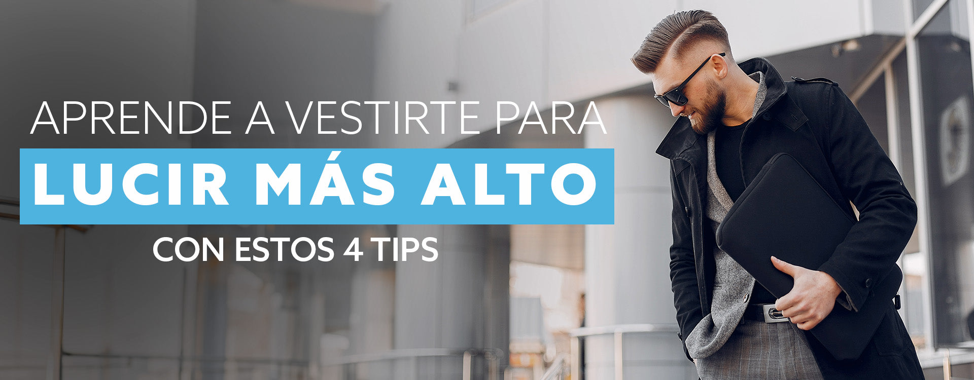 Aprende a vestirte para lucir más alto